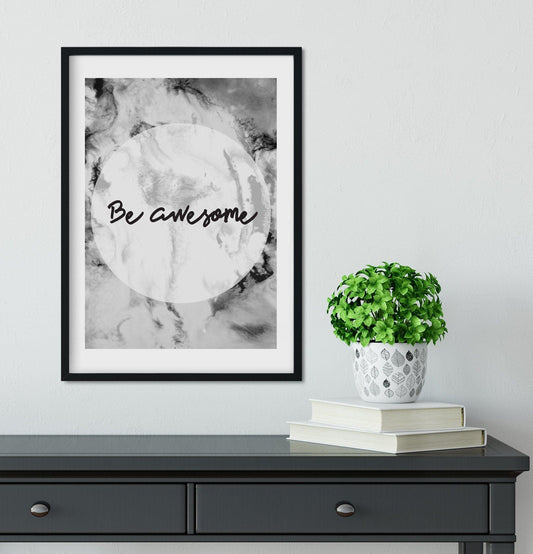 Framed Typography 'Be awesome' print, inspirational quote print, motivational print quote prints