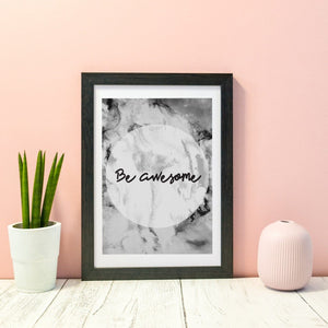 Framed Typography 'Be awesome' print, inspirational quote print, motivational print