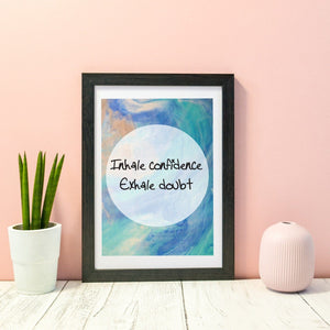 Framed Typography Print 'Inhale confidence exhale doubt' inspirational print, motivational print, mindfulness quote print