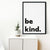 Framed be kind print, simple quote print, minimalist positive quote prints, Nursery decor, Office or bedroom typography print