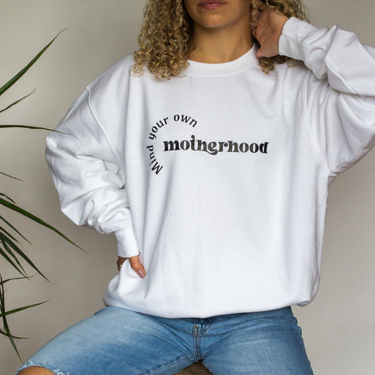 Mind Your Own Motherhood Personalised Sweatshirt, Funny mum Jumper, tired as a Mother Toddler Tantrums parenting sweatshirt, New Mum Gift